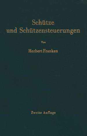 Schütze und Schützensteuerungen de Herbert Franken