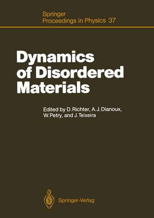 Dynamics of Disordered Materials: Proceedings of the ILL Workshop Grenoble, France, September 26–28, 1988 de Dieter Richter