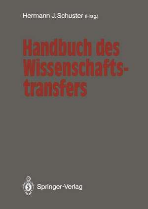 Handbuch des Wissenschaftstransfers de Hermann J. Schuster