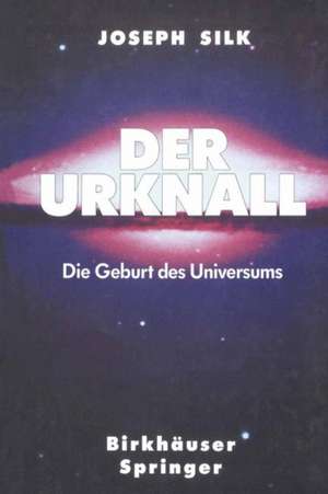 Der Urknall: Die Geburt des Universums de Hilmar Duerbeck