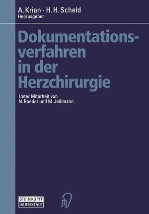 Dokumentationsverfahren in der Herzchirurgie de A. Krian