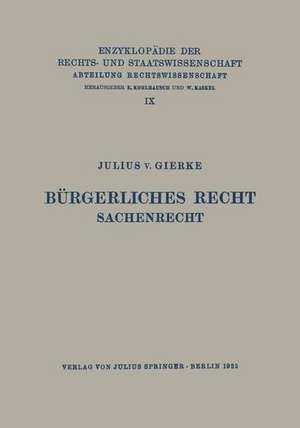 Bürgerliches Recht Sachenrecht de Julius v. Gierke