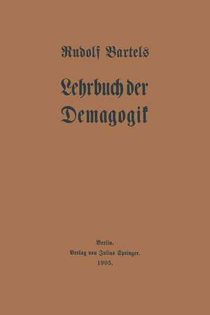 Lehrbuch der Demagogik de Rudolf Bartels