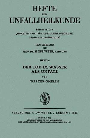 Der Tod im Wasser als Unfall de Walter Gmelin