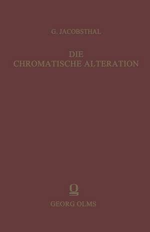 Die chromatische Alteration im liturgischen Gesang der abendländischen Kirche de Gustav Jacobsthal