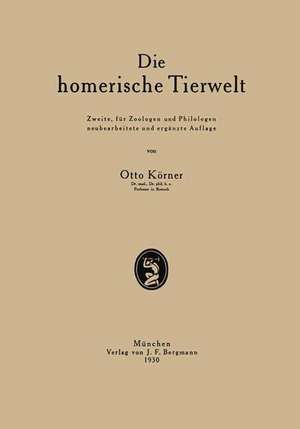 Die homerische Tierwelt de Otto Körner