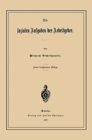 Die Sozialen Aufgaben der Arbeitgeber de Wilhelm Oechelhaeuser