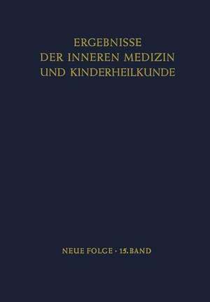 Ergebnisse der Inneren Medizin und Kinderheilkunde: Neue Folge de Ludwig Heilmeyer