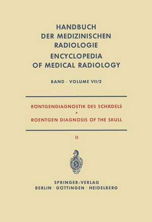 Röntgendiagnostik des Schädels II / Roentgen Diagnosis of the Skull II de Alois Beutel