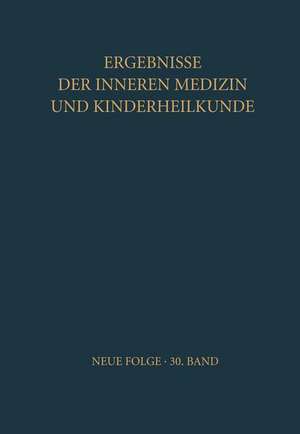 Ergebnisse der Inneren Medizin und Kinderheilkunde: Neue Folge de Ludwig Heilmeyer