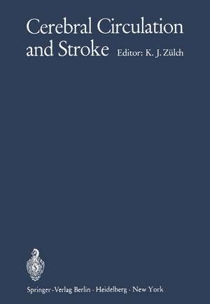 Cerebral Circulation and Stroke de Klaus J. Zülch