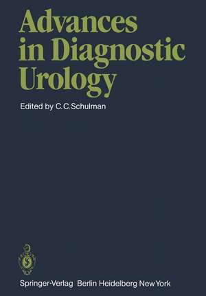 Advances in Diagnostic Urology de C. C. Schulman