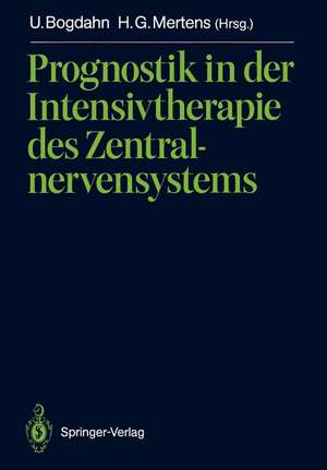 Prognostik in der Intensivtherapie des Zentralnervensystems de Ulrich Bogdahn