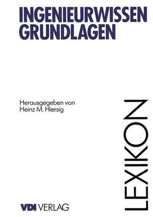 Lexikon Ingenieurwissen-Grundlagen de Heinz M. Hiersig