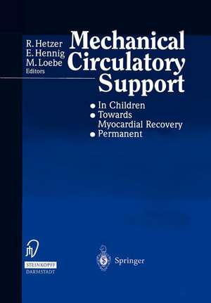 Mechanical Circulatory Support: • In Children • Towards Myocardial Recovery • Permanent de R. Hetzer