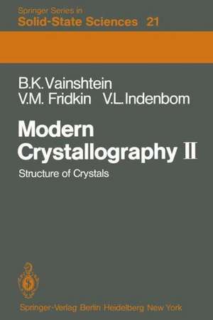 Modern Crystallography II: Structure of Crystals de Boris K. Vainshtein