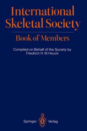 International Skeletal Society Book of Members de Friedrich H. W. Heuck