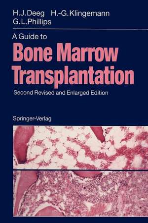 A Guide to Bone Marrow Transplantation de H. Joachim Deeg