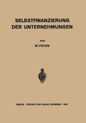 Selbstfinanzierung der Unternehmungen de W. Prion