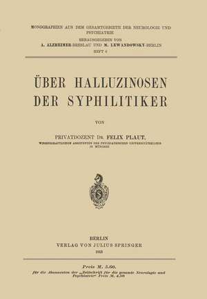 Über Halluzinosen der Syphilitiker de Felix Plaut