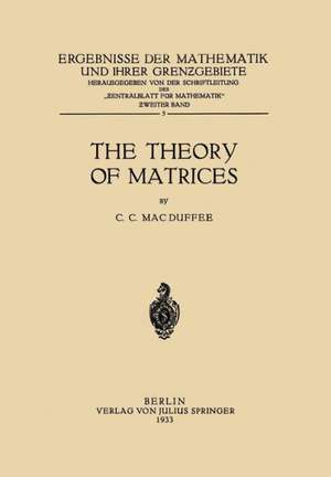 The Theory of Matrices de Cyrus Colton MacDuffee