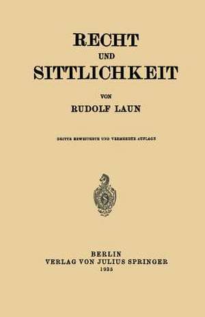 Recht und Sittlichkeit de Rudolf Laun