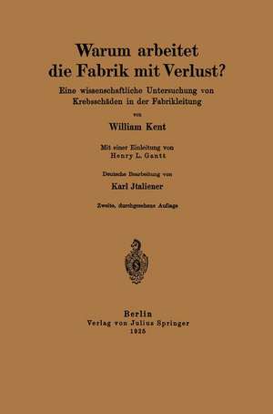 Warum arbeitet die Fabrik mit Verlust?: Eine wissenschaftliche Untersuchung von Krebsschäden in der Fabrikleitung de William Kent