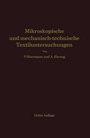 Mikroskopische und mechanisch-technische Textiluntersuchungen de Paul Heermann