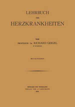 Lehrbuch der Herzkrankheiten de Richard Geigel