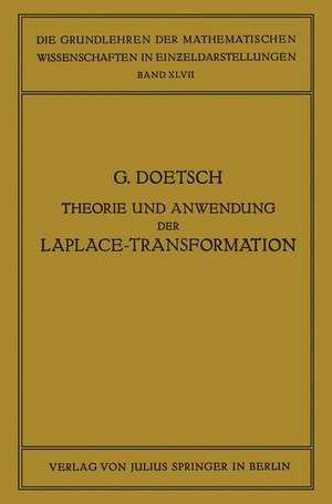 Theorie und Anwendung der Laplace-Transformation de Gustav Doetsch