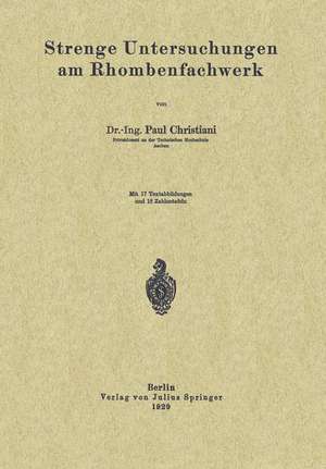 Strenge Untersuchungen am Rhombenfachwerk de Paul Christiani