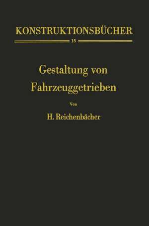 Gestaltung von Fahrzeuggetrieben de Hans Reichenbächer