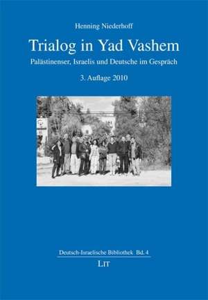 Trialog in Yad Vashem de Henning Niederhoff