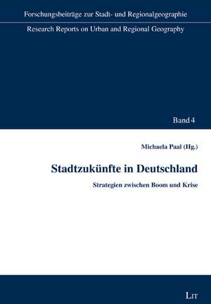 Stadtzukünfte in Deutschland de Michaela Paal