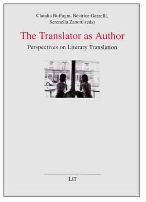 The Translator as Author de Claudia Buffagni