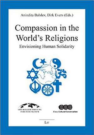 Compassion in the World's Religions de Balslev, Anindita