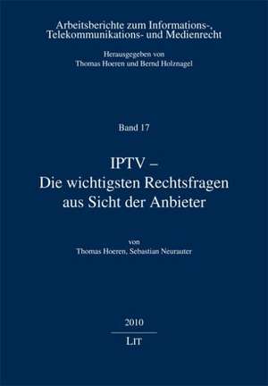 IPTV - Die wichtigsten Rechtsfragen aus Sicht der Anbieter de Thomas Hoeren