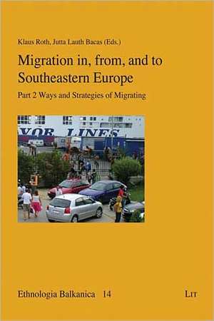 Migration in, from, and to Southeastern Europe de Klaus Roth