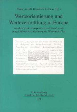 Werteorientierung und Wertevermittlung in Europa de Klaudia Schultheis