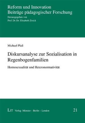 Diskursanalyse zur Sozialisation in Regenbogenfamilien de Michael Plaß