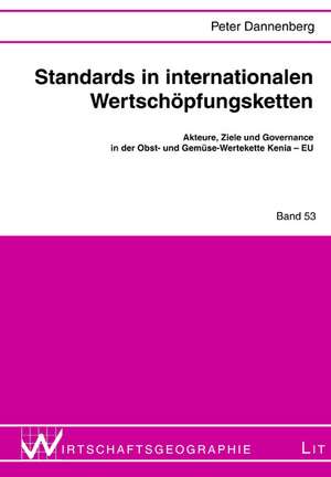 Standards in internationalen Wertschöpfungsketten de Peter Dannenberg