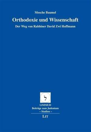 Orthodoxie und Wissenschaft de Mosche Baumel