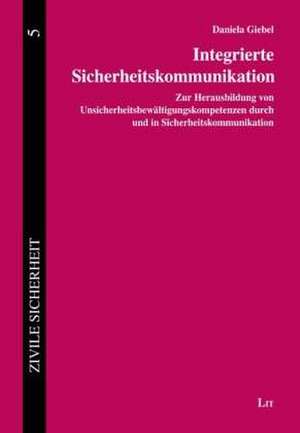 Integrierte Sicherheitskommunikation de Daniela Giebel