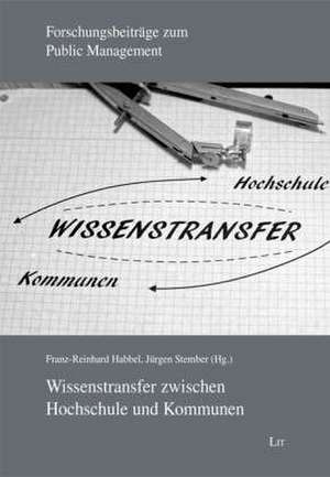 Wissenstransfer zwischen Hochschule und Kommunen de Franz-Reinhard Habbel