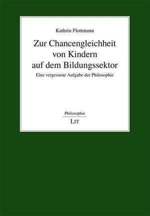 Zur Chancengleichheit von Kindern auf dem Bildungssektor de Kathrin Flottmann