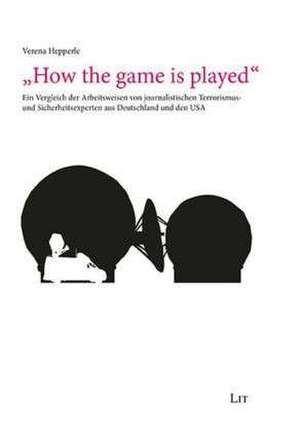 "How the game is played" de Verena Hepperle