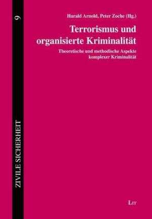 Terrorismus und organisierte Kriminalität de Harald Arnold