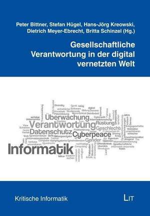 Gesellschaftliche Verantwortung in der digital vernetzten Welt de Peter Bittner