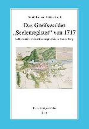 Das Greifswalder "Seelenregister" von 1717 de Sarah Brauer