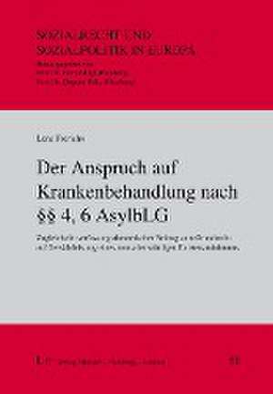 Der Anspruch auf Krankenbehandlung nach §§ 4, 6 AsylbLG de Lena Frerichs